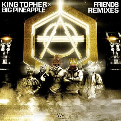 Big PineappleFriends (Remixes)