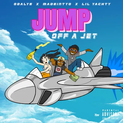 Lil Yachty/Quavo/A-TrakJump Off A Jet (feat. MadeinTYO & Lil Yachty)