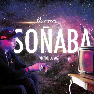 Luxian/Victor La VozDe Menor Soñaba