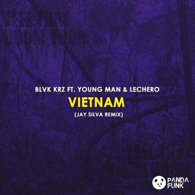 Julian R/BLVK KRZVietnam (Jay Silva Remix)