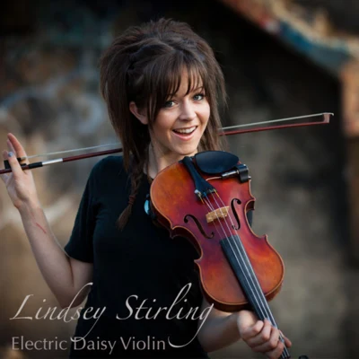 Lindsey Stirling/Royal & The SerpentElectric Daisy Violin