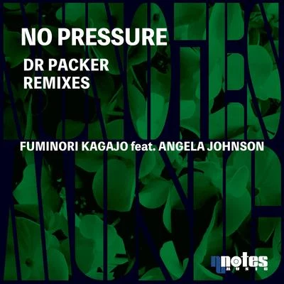 Fuminori Kagajo/Jaidene VedaNo Pressure (Dr Packer Remixes)