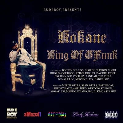 KokaneKuruptKokane King of Gfunk