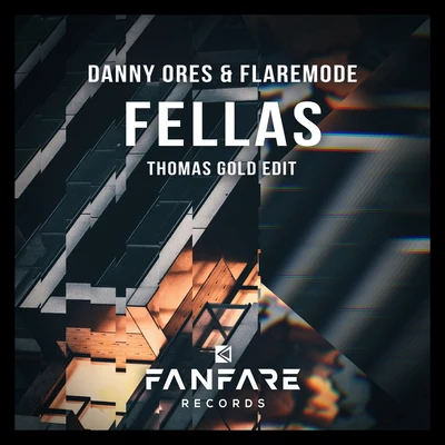 FlaremodeFellas (Thomas Gold Edit)