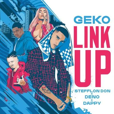 Geko/SneakboLink Up (Geko x Stefflon Don x Deno x Dappy)