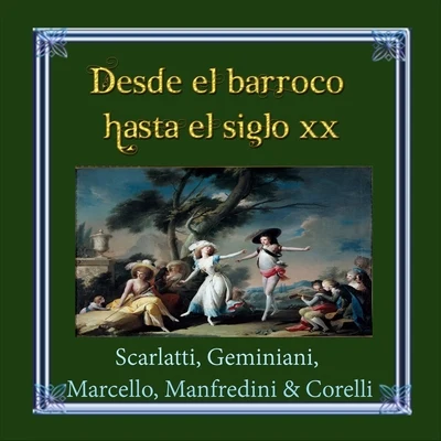 Milan MunclingerZdenek BendaJiří BaxaVera SoukupovaMilan MalyAlois RybinFrantisek SlamaPrague Radio ChoirJarslav MotlikMiloslav KabelacDesde el barroco hasta el siglo XX, Scarlatti, Geminiani, Marcello, Manfredini & Corelli