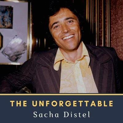 Sacha DistelThe Unforgettable Sacha Distel