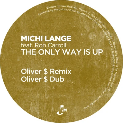 Kevin Prise/Ron Carroll/Jay C/Terry Lex/Luca Debonaire/Crazibiza/Zsak/Sante Cruze/T Markakis/Max & SimsThe Only Way Is Up (Oliver $ Remixes)