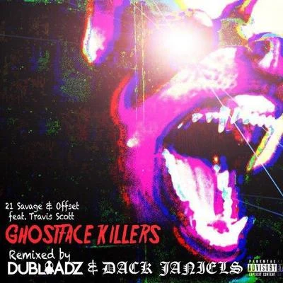 DubloadzGhostface Killers (Dubloadz & Dack Janiels Remix)