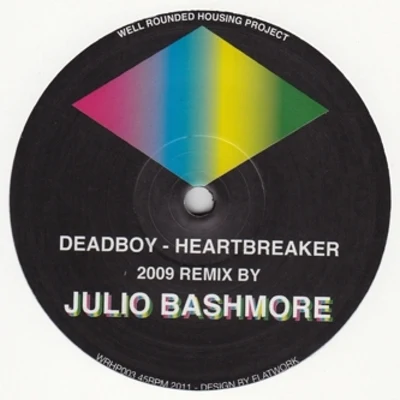 DeadboyHeartbreaker (Julio Bashmore Mixes)