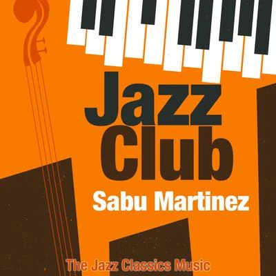 Sabu MartinezJazz Club