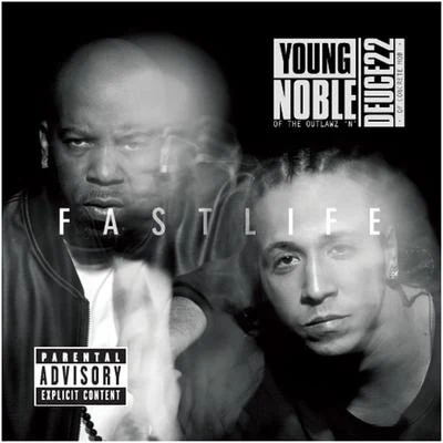 Young Noble/Big Pokey/Z-Ro/Trae Tha Truth/Young Joc/Dallas/JayLon/Mya/Big Hawk/Billy CookFast Life