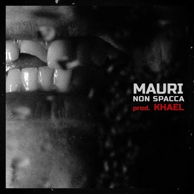 Mauri/MatasvandalsMauri Non Spacca (feat. Khael)