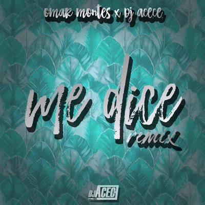 Omar Montes/Moncho Chavea/ORIGINAL ELIASMe Dice (Remix)