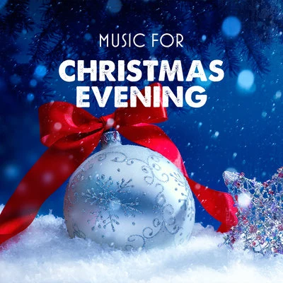 Best Christmas SongsMusic for Christmas Evening