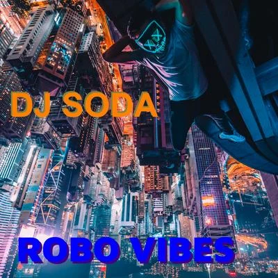 1st Klase/DJ Soda/KryomanRobo Vibes (Radio Edit)