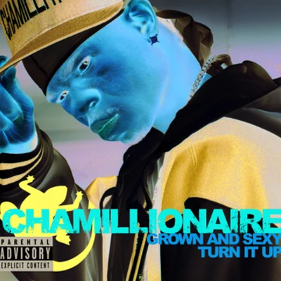 ChamillionaireGrown & SexyTurn It Up