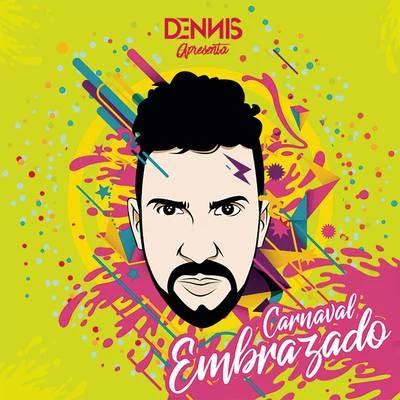 Dennis DJ/Jerry SmithCarnaval Embrazado