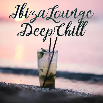 Deep House Lounge/Minimal Lounge/Chill Out 2018Ibiza Lounge Deep Chill – Sunset Chill Sessions, Summer Chilling, Rhythms of Deep Relaxation