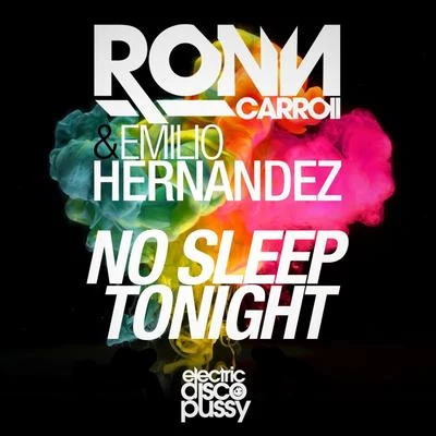 Ronn Carroll/Mona LisaNo Sleep Tonight (Original Mix)