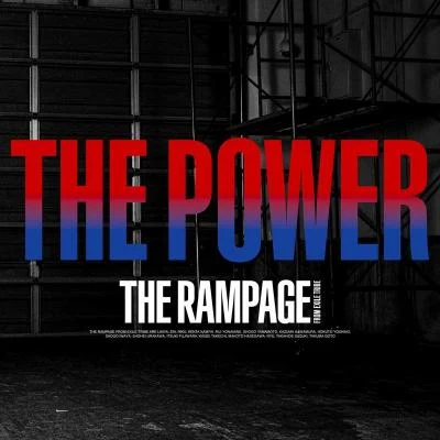 THE RAMPAGE from EXILE TRIBETHE POWER