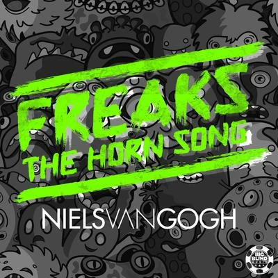 Niels Van Gogh/Miro/Krid Snero/Public Energy/Spokesman/Virtual Zone/Johnny Vicious/Storm/Fix/V.A.Freaks (The Horn Song) [Remixes]