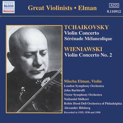 Mischa Elman/London Philharmonic Orchestra/Adrian BoultTCHAIKOVSKYWIENIAWSKI: Violin Concertos (Elman) (1929, 1950)