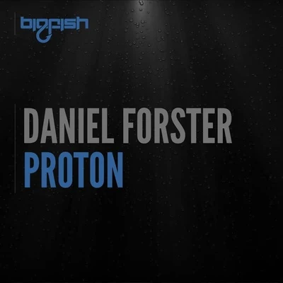 Daniel ForsterProton