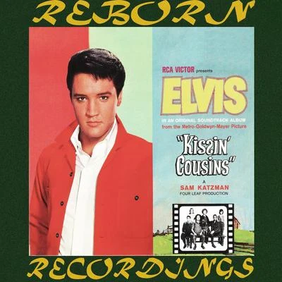 Elvis PresleyKissin Cousins (HD Remastered)