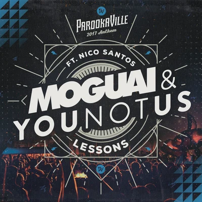 MoguaiLessons (Parookaville 2017 Anthem)