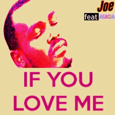 JOeIf You Love Me