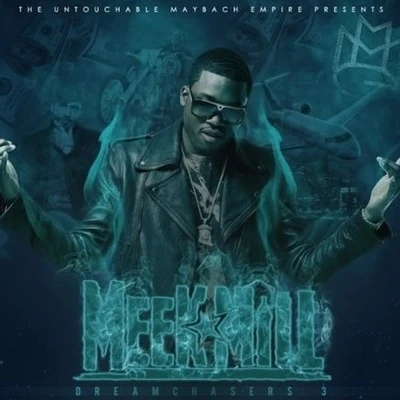 Meek MillI Be On That