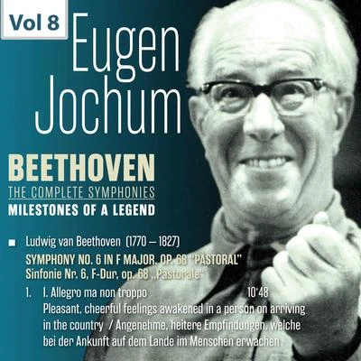 Eugen Jochum/Orchester der Deutschen Oper BerlinMilestones of a Legend: Eugen Jochum, Vol. 8