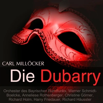 Heinz Hoppe/Anneliese Rothenberger/Paul Burkhard/NDR Symphonie OrchesterMillöcker: Die Dubarry