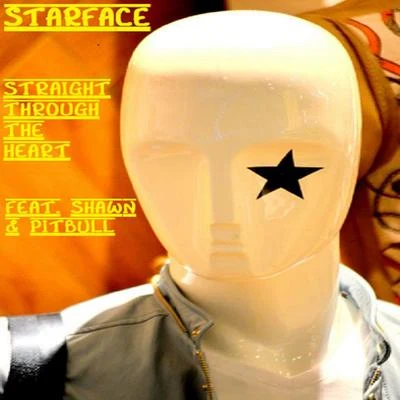 StarfaceStraight Through My Heart