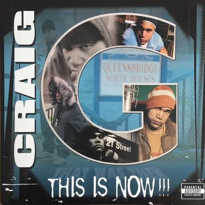 Craig GThis Is Now!!!