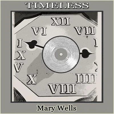 Mary WellsTimeless