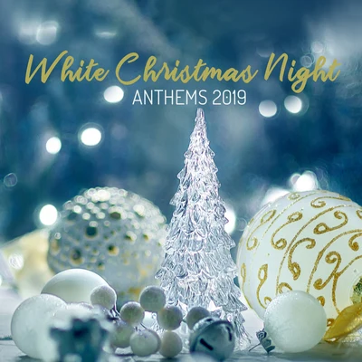 Ultimate Christmas Songs/Christmas Hits & Christmas SongsWhite Christmas Night Anthems 2019