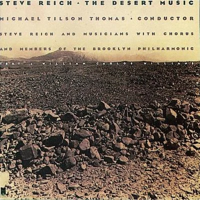 Steve Reich/Stefan Asbury/San Francisco Symphony/Bob Becker/Russ Hartenberger/James Preiss/Synergy Vocals/Los Angeles Philharmonic/Edo de Waart/Glen VelezThe Desert Music