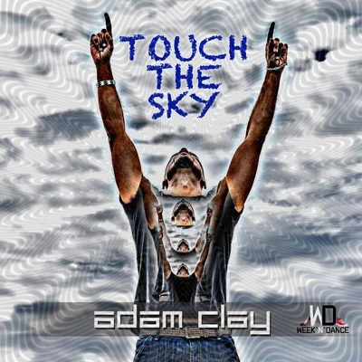 Adam ClayTouch the Sky