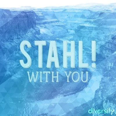 Stahl!With You