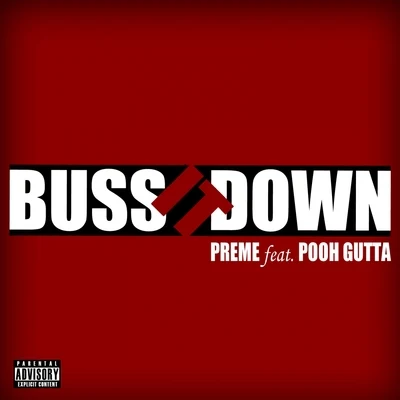 PremeBuss It Down (feat. Pooh Gutta) - Single