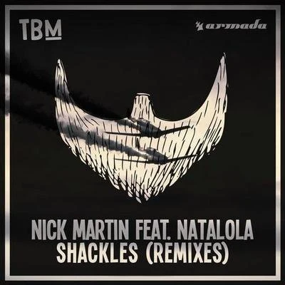 Nick MartinShackles (Remixes)