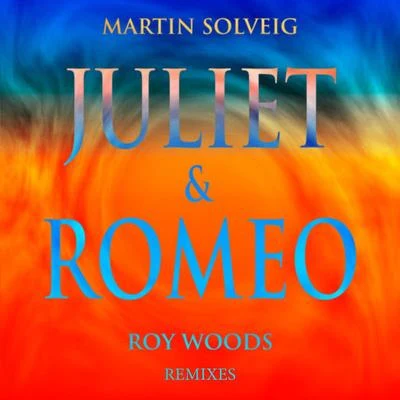 Martin Solveig/David GuettaJuliet & Romeo (Remixes)