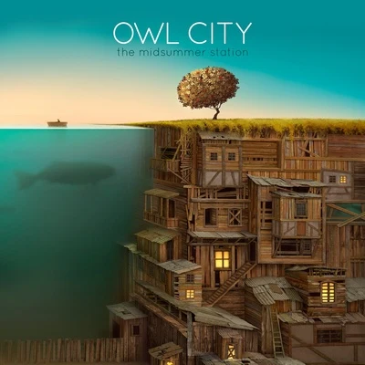 dc Talk/Owl CityThe Midsummer Station