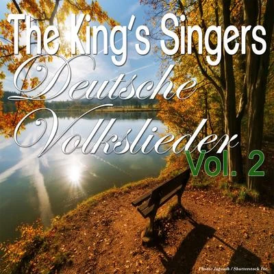 The Kings SingersDeutsche Volkslieder, Vol. 2