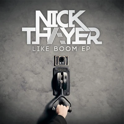 Nick ThayerLike Boom