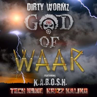 Krizz KalikoGod of Waar (feat. Tech N9ne, Krizz Kaliko & K.A.B.O.S.H.)