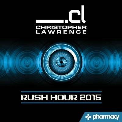 Christopher Lawrence/Christopher Laurence/Gavin McNaughton/Ann Murray/David Bell/Quintino & Blasterjaxx/Laszlo Heltay/David Groves/Celia Nicklin/Stephen OrtonRush Hour: Best of 2015