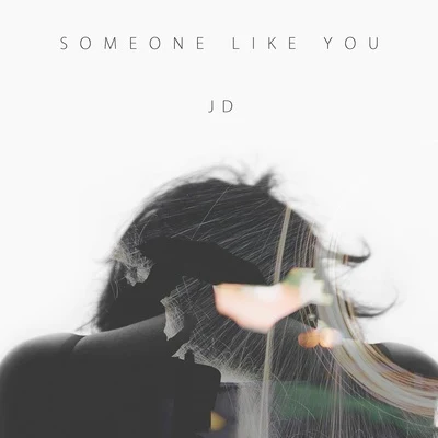 JD惡童ETONSomeone Like You